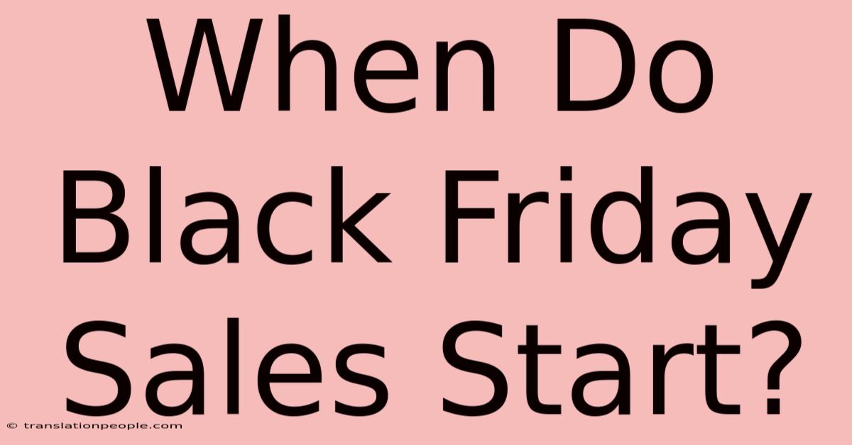 When Do Black Friday Sales Start?