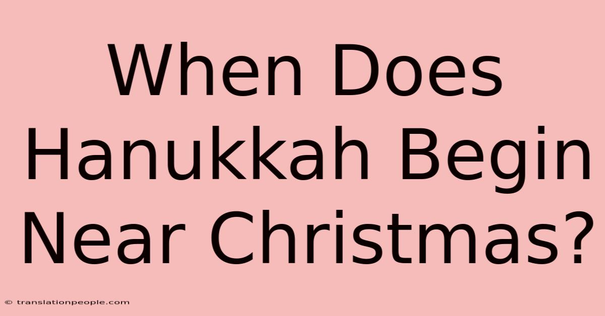 When Does Hanukkah Begin Near Christmas?