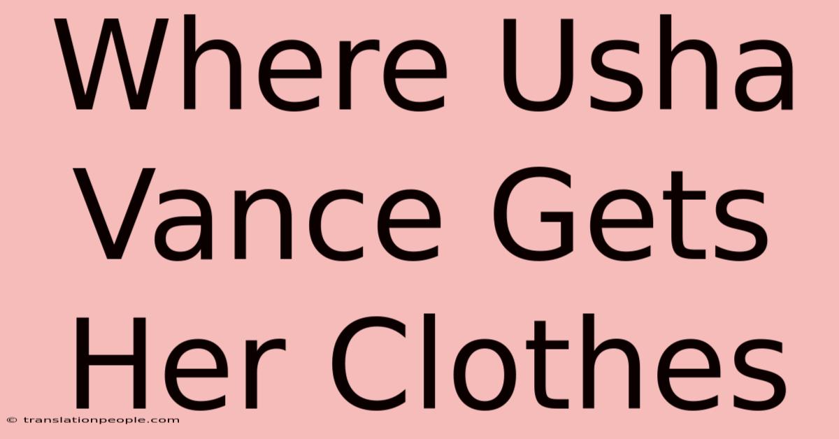 Where Usha Vance Gets Her Clothes