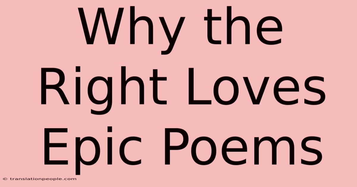 Why The Right Loves Epic Poems