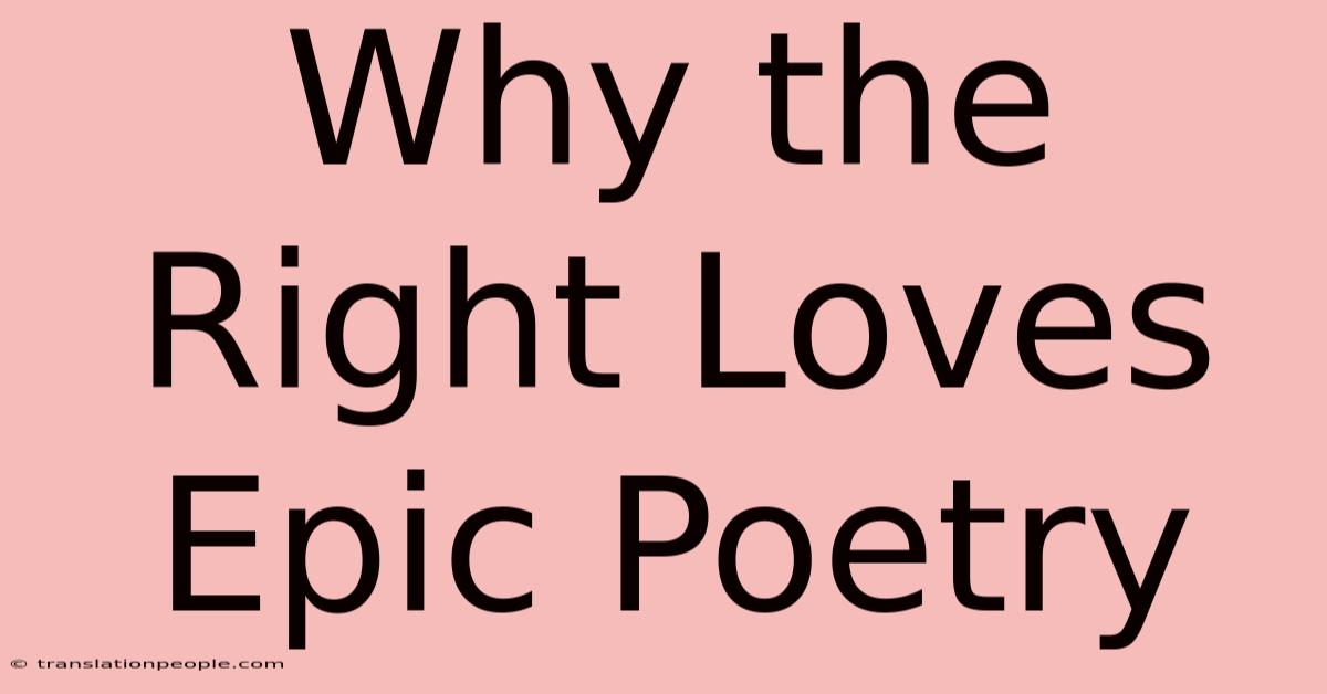 Why The Right Loves Epic Poetry