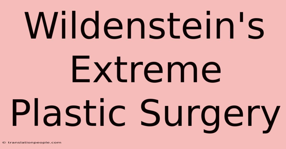 Wildenstein's Extreme Plastic Surgery