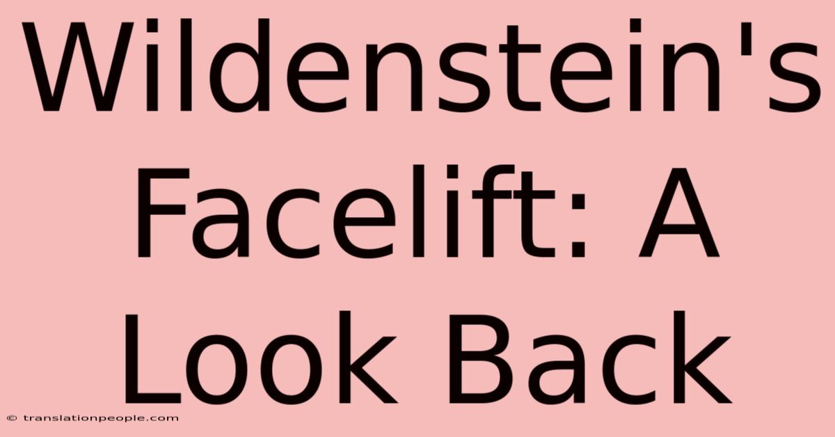 Wildenstein's Facelift: A Look Back