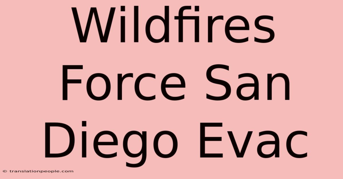 Wildfires Force San Diego Evac