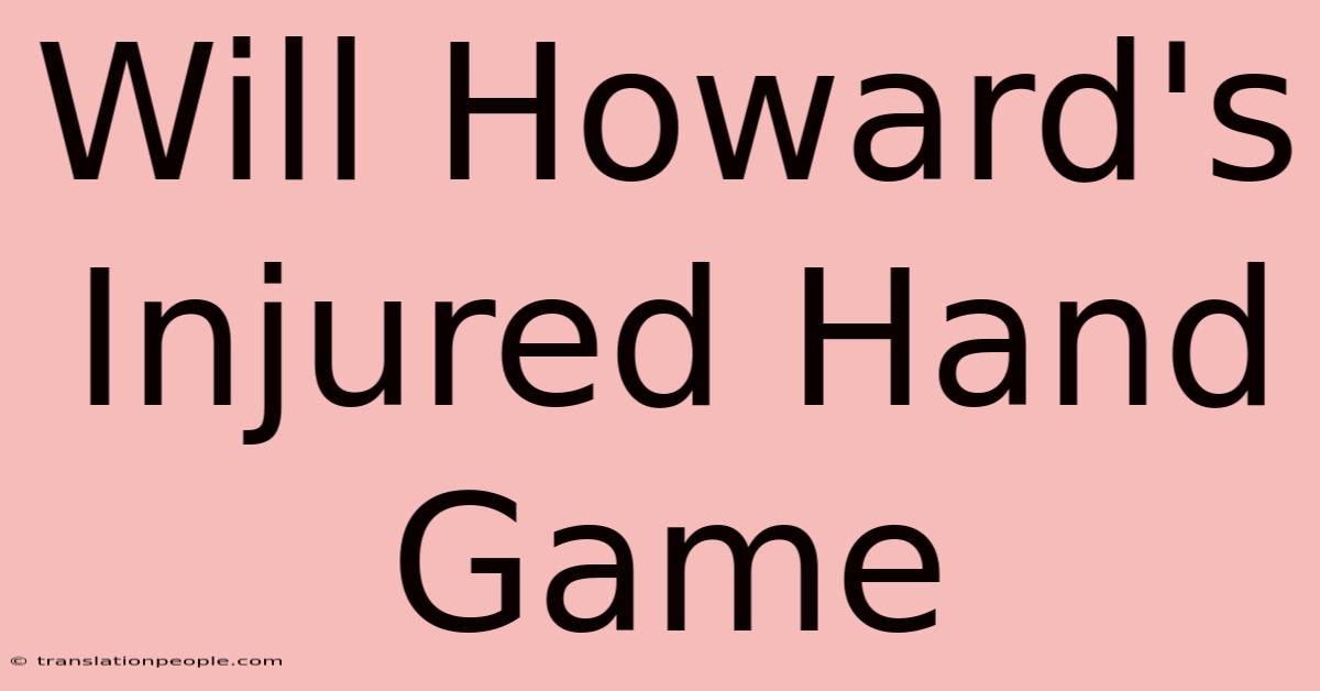 Will Howard's Injured Hand Game