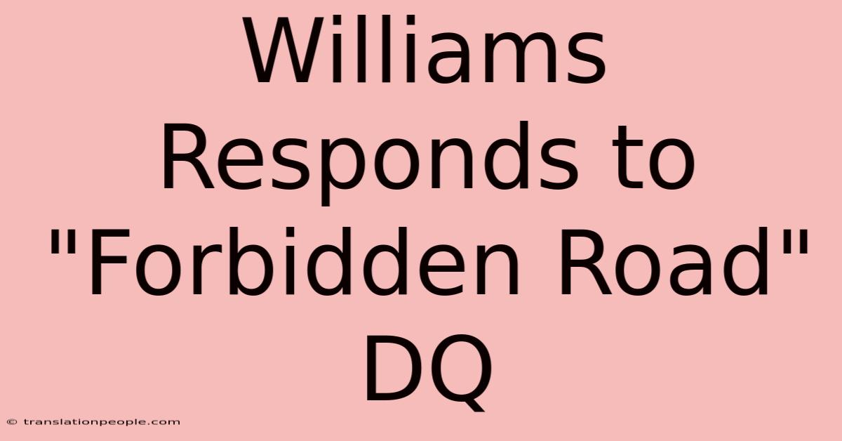 Williams Responds To 