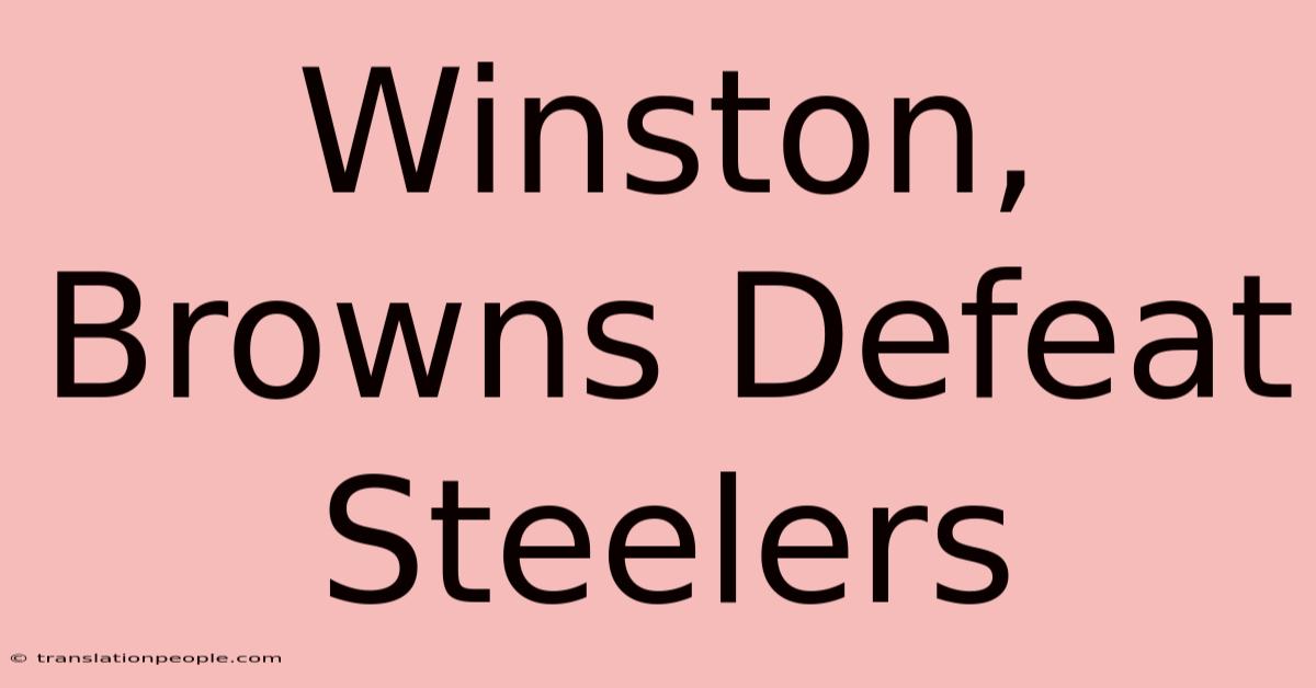 Winston, Browns Defeat Steelers