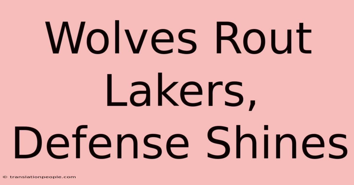 Wolves Rout Lakers, Defense Shines