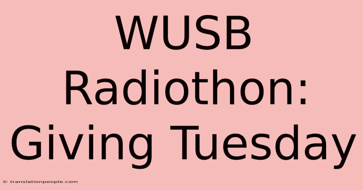 WUSB Radiothon: Giving Tuesday