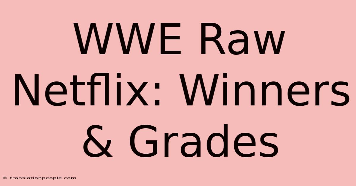 WWE Raw Netflix: Winners & Grades