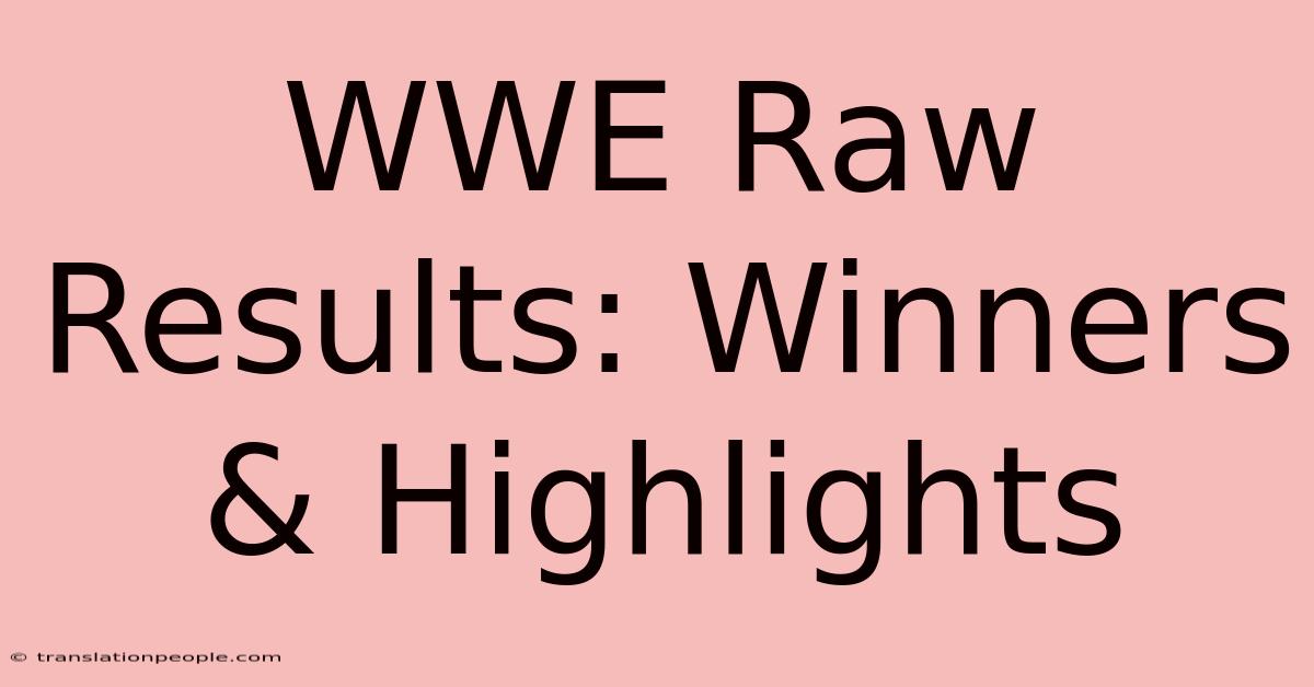 WWE Raw Results: Winners & Highlights