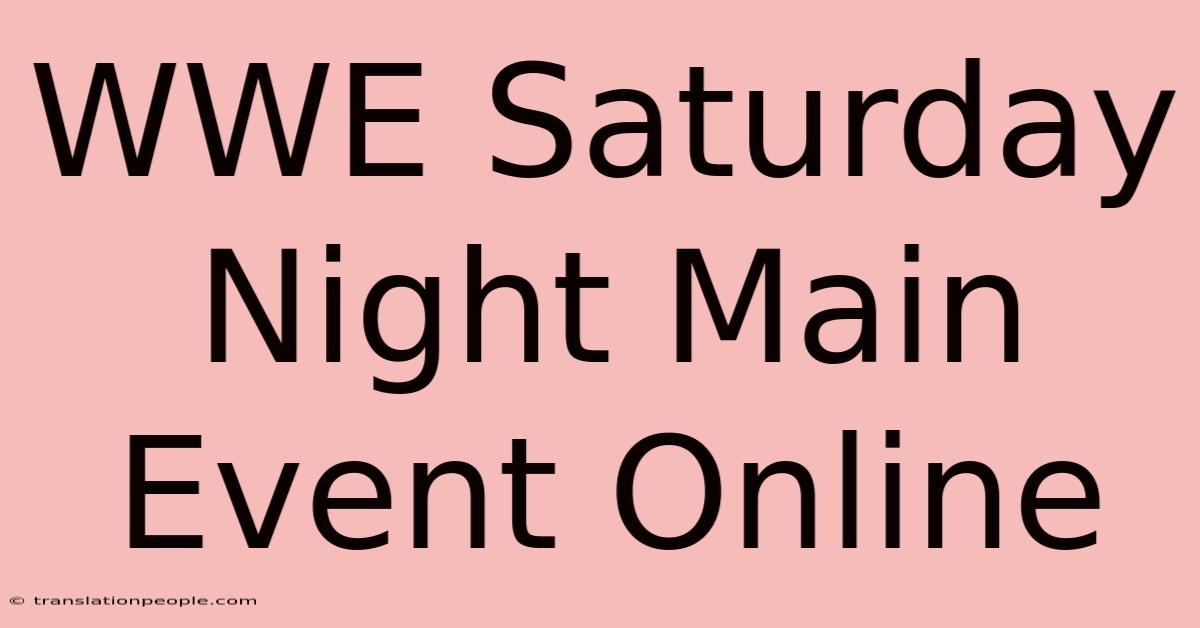 WWE Saturday Night Main Event Online