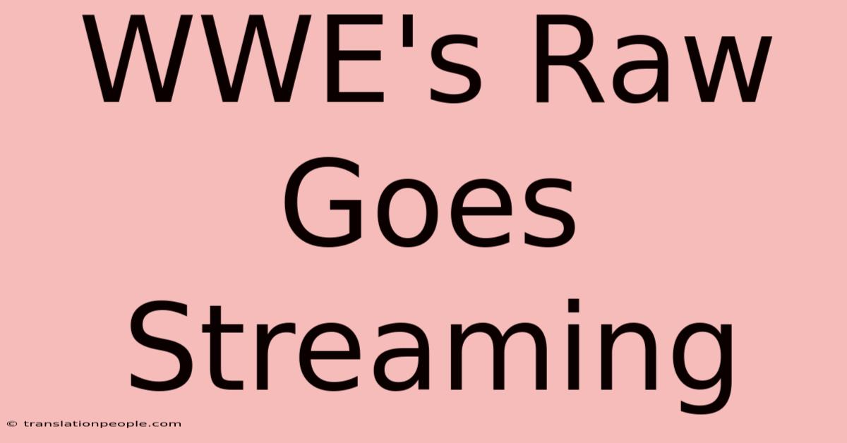 WWE's Raw Goes Streaming