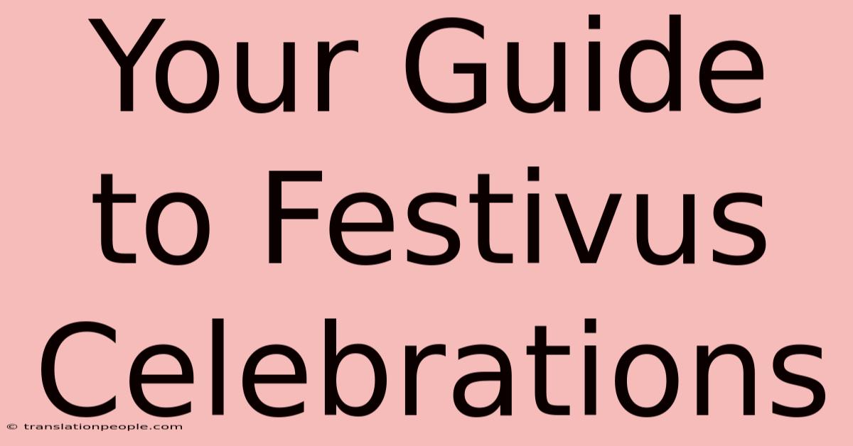 Your Guide To Festivus Celebrations